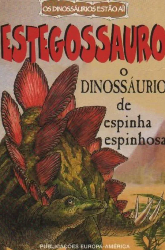 O Estegossauro - Dinossáuro de Espinha Espinhosa