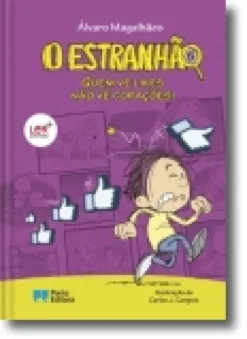 O Estranhão - Quem vê likes não vê corações!