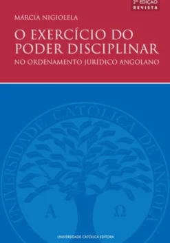 O Exercício do Poder Disciplinar no Ordenamento Jurídico Angolano