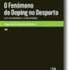 O Fenómeno do Doping no Desporto - O Atleta Responsável e o Irresponsável