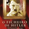 O Ficheiro de Hitler - Os Factos Essenciais