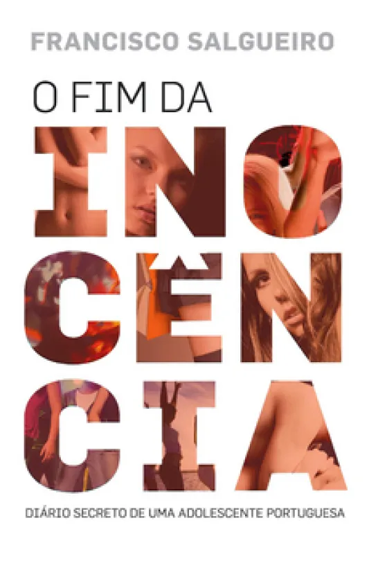 O Fim da Inocência ?? Diário Secreto de Uma Adolescente Portuguesa
