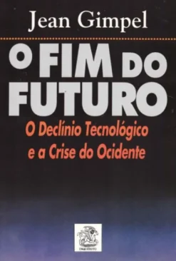 O Fim do Futuro
