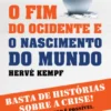 O Fim do Ocidente e o Nascimento do Mundo
