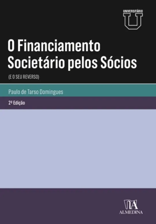O Financiamento Societário pelo Sócios (E o seu Reverso)
