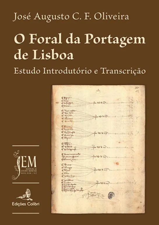 O Foral da Portagem de Lisboa - Estudo Introdutório e Transcrição