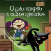 O gato-vampiro e outros mistérios