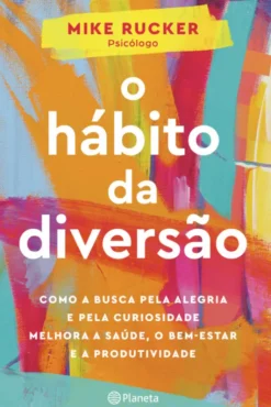 O Hábito da Diversão
