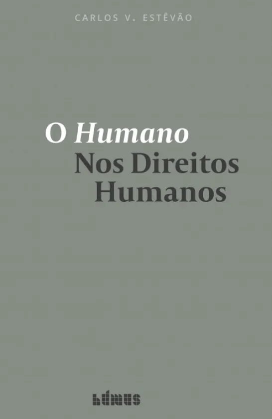 O Humano nos Direitos Humanos