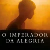 O Imperador da Alegria