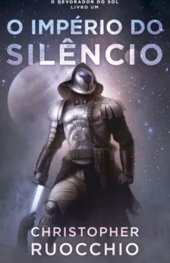 O Império do Silêncio - Livro 1