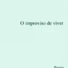O Improviso de Viver