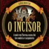 O Incisor