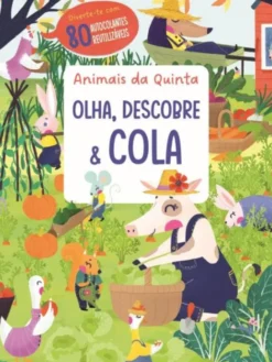 Olha, Descobre & Cola - Animais Da Quinta