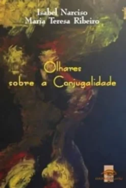 Olhares sobre a Conjugalidade