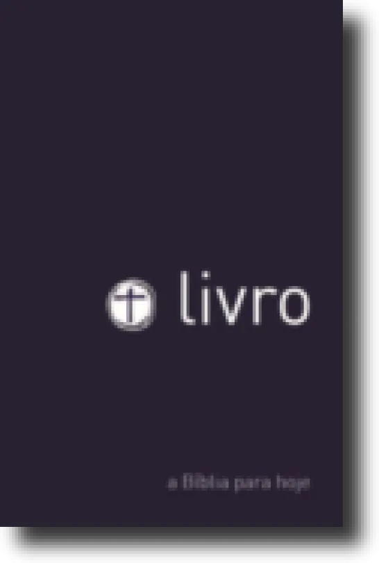O Livro - A Bíblia para hoje
