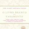 O Livro Branco do Casamento