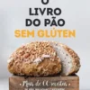 O Livro do Pão Sem Glúten