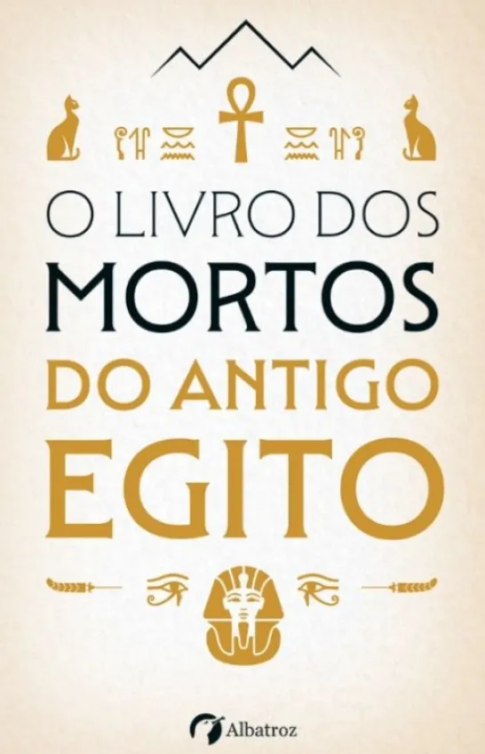 O Livro dos Mortos do Antigo Egito