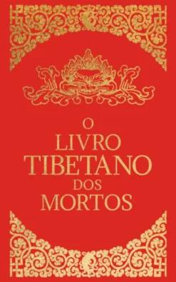 O Livro Tibetano dos Mortos