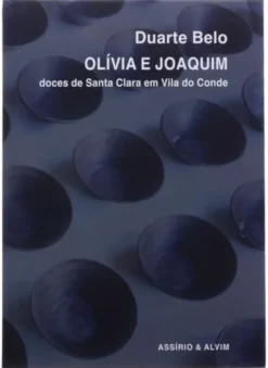 Olívia e Joaquim - Doces de Santa Clara em Vila do Conde