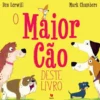 O Maior Cão Deste Livro