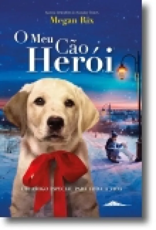 O Meu Cão Herói