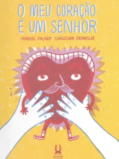 O Meu Coração É Um Senhor