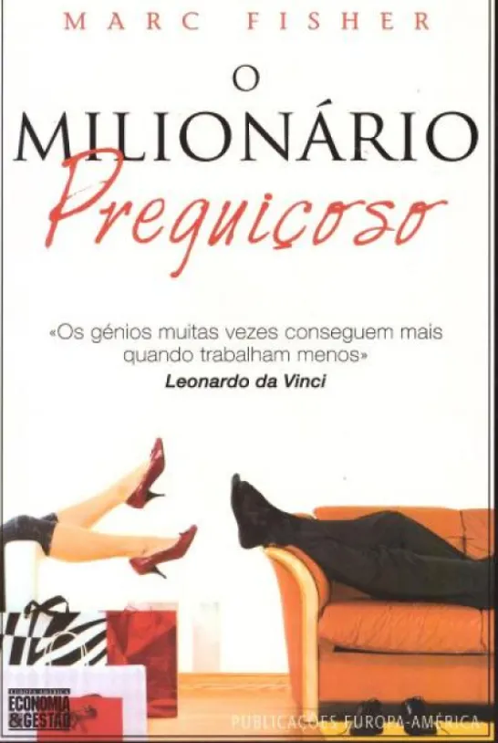 O Milionário Preguiçoso