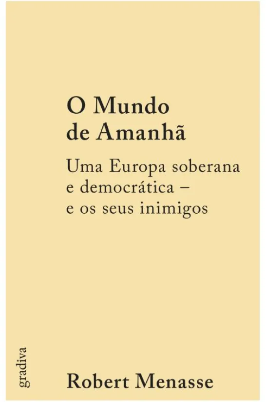 O Mundo de Amanhã - Uma Europa Soberana e Democrática