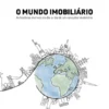 O Mundo Imobiliário