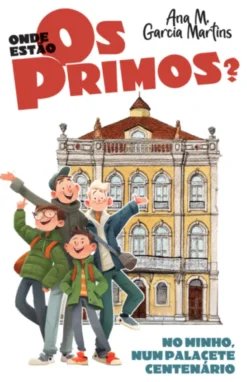 Onde estão os Primos? No Minho, num Palacete Centenário