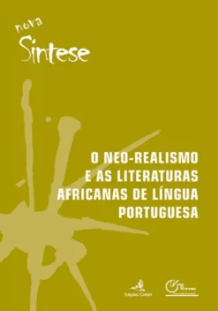 O Neo-Realismo e as Literaturas Africanas de Língua Portuguesa