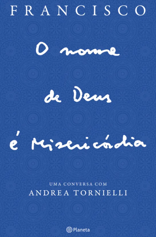 O Nome de Deus é Misericórdia - Edição Atualizada