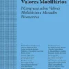 O Novo Direito dos Valores Mobiliários - I Congresso Sobre Valores Mobiliários e Mercados Financeiros