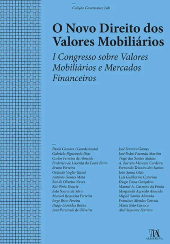 O Novo Direito dos Valores Mobiliários - I Congresso Sobre Valores Mobiliários e Mercados Financeiros