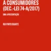 O Novo Regime do Crédito Imobiliário a Consumidores (Dec.-Lei 74-A/2017) - Uma Apresentação
