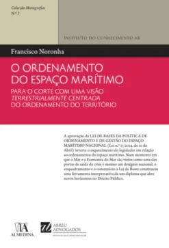 O Ordenamento do Espaço Marítimo (N.º 2 da Colecção Monografias do IAB)