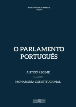 O Parlamento Português - Volume 1