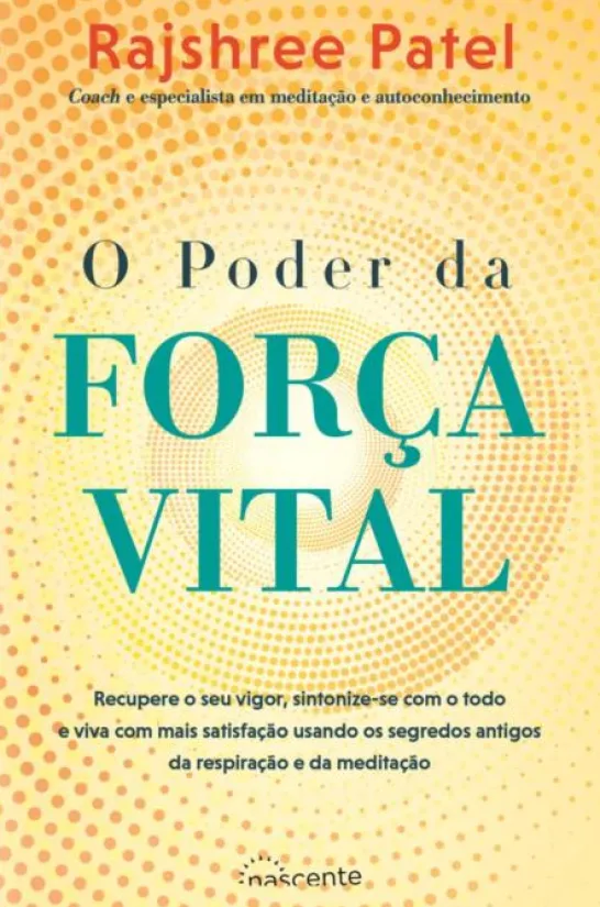 O Poder da Força Vital