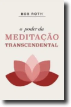 O Poder da Meditação Transcendental