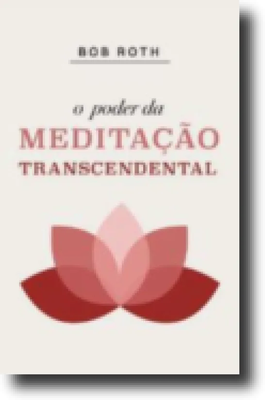 O Poder da Meditação Transcendental