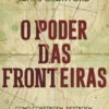 O Poder das Fronteiras