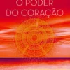 O Poder do Coração