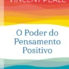O Poder do Pensamento Positivo
