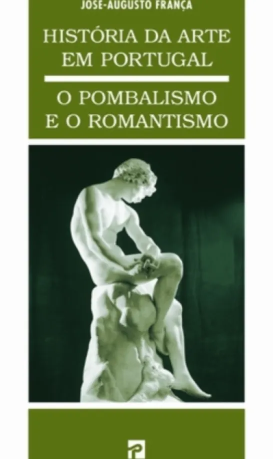 O Pombalismo e o Romantismo