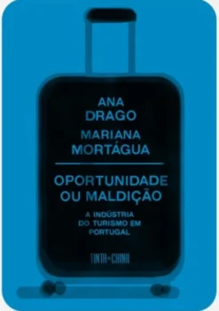 Oportunidade ou Maldição - A Indústria do Turismo em Portugal