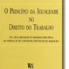 O Principio da Igualdade no Direito do Trabalho