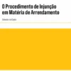 O Procedimento de Injunção em Matéria de Arrendamento