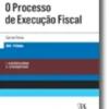 O Processo de Execução Fiscal